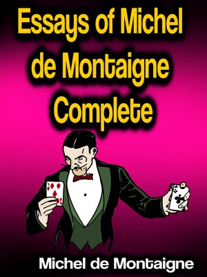 cover image of Essays of Michel de Montaigne--Complete